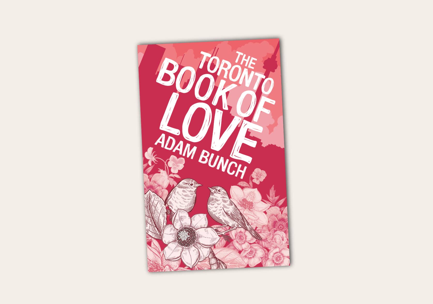 The Toronto Book of Love by Adam Bunch