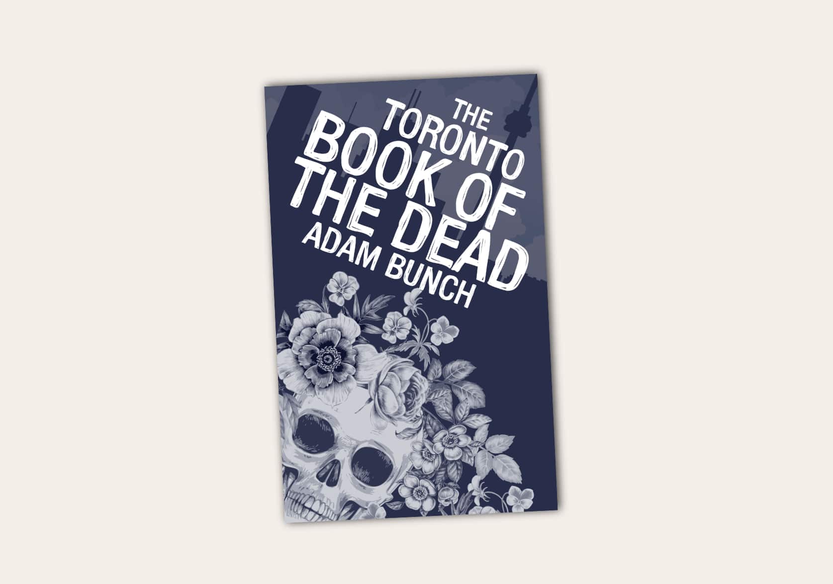 The Toronto Book of the Dead by Adam Bunch