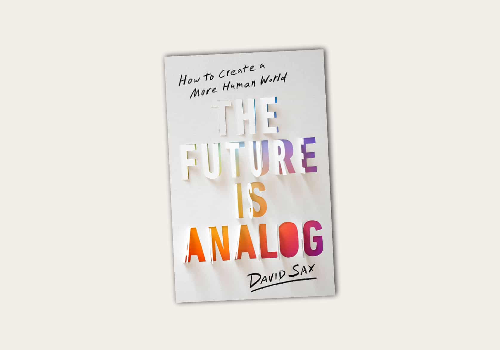 The Future Is Analog by David Sax - Young W